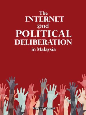 cover image of The Internet and Political Deliberation in Malaysia
